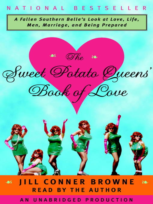 Title details for The Sweet Potato Queens' Book of Love by Jill Conner Browne - Wait list